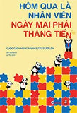 Hom Qua La Nhan Vien - Ngay Mai Phai Thang Tien - Tac Gia: Jeff McManus - Book