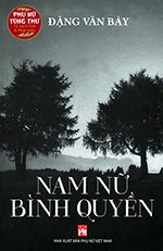 Nam Nu Binh Quyen - Tac Gia: Dang Van Bay - Book