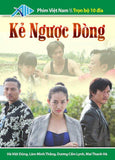 Ke Nguoc Dong - Tron Bo 10 DVDs - Phim Mien Nam