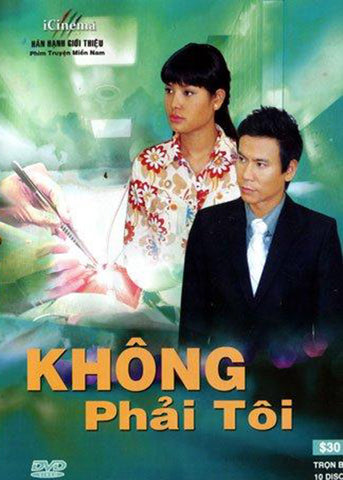 Khong Phai Toi - Tron Bo 10 DVDs - Phim Mien Nam