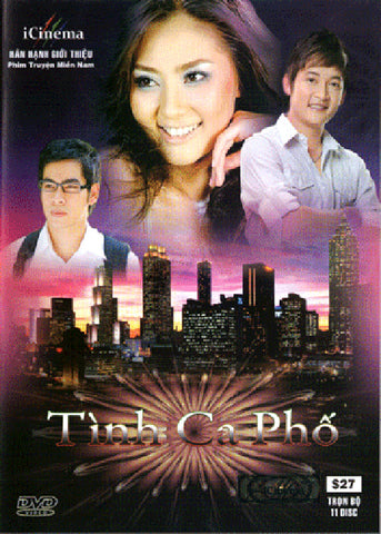 Tinh Ca Pho - Tron Bo 11 DVDs - Phim Mien Nam