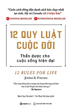 12 Quy Luat Cuoc Doi: Than Duoc Cho Cuoc Song Hien Dai - Tac Gia: Jordan B. Peterson - Book