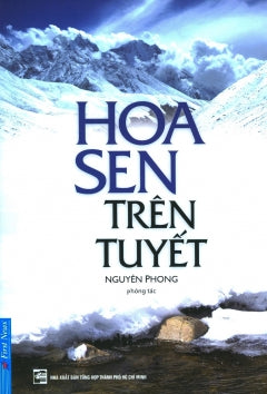 Hoa Sen Tren Tuyet - Tac Gia: Nguyen Phong - Book