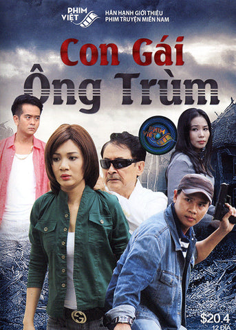 Con Gai Ong Trum - Tron Bo 12 DVDs - Phim Mien Nam
