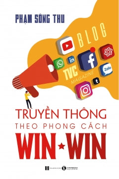 Truyen Thong Theo Phong Cach Win-Win - Tac Gia: Pham Song Thu - Book