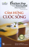 Chicken Soup 21 - Cam Hung Cuoc Song - Tac Gia: Jack Canfield & Mark Victor Hansen - Book