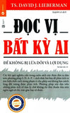 Doc Vi Bat Ky Ai - Tac Gia: TS. David J. Lieberman - Book