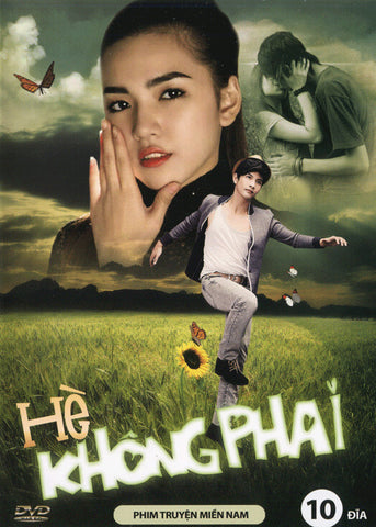 He Khong Phai - 10 DVDs - Phim Mien Nam
