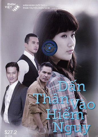 Dan Than Vao Hiem Nguy - Tron Bo 16 DVDs - Phim Mien Nam