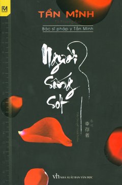 Nguoi Song Sot - Tac Gia: Tan Minh - Book