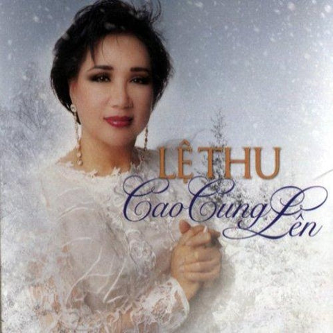 Le Thu - Cao Cung Len - CD