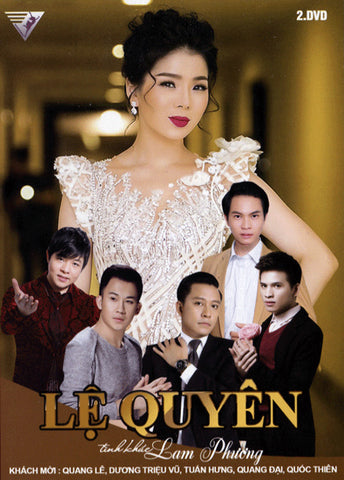 Live Show Le Quyen - Tinh Khuc Lam Phuong - 2 DVDs