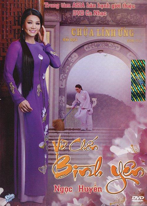 Ngoc Huyen - Ve Chon Binh Yen - DVD Asia