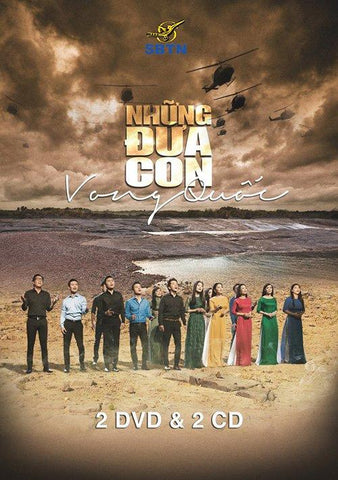 Nhung Dua Con Vong Quoc - 2 DVDS & 2 CDS Asia