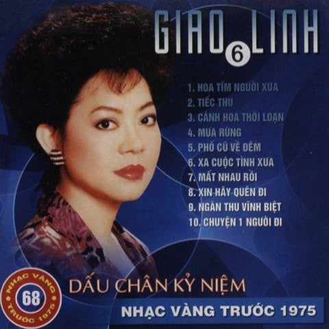 Giao Linh 6 - Dau Chan Ky Niem - CD Nhac Vang Truoc 1975