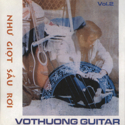 CD Vo Thuong Guitar 2 - Nhu Giot Sau Roi