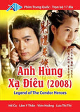 Anh Hung Xa Dieu ( 2008 ) - Tron Bo 17 DVDs - Long Tieng