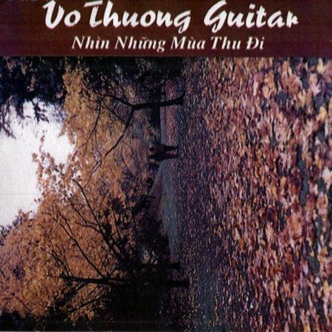 CD Vo Thuong Guitar 42 - Nhin Nhung Mua Thu Di