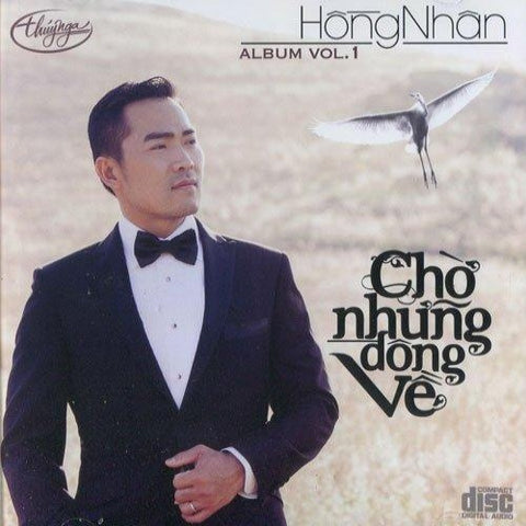 Hong Nhan - Vol 1 - Cho Nhung Dong Ve - CD Thuy Nga