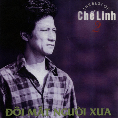 Che Linh 2 - Doi Mat Nguoi Xua - CD