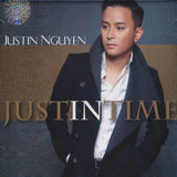 Justin Nguyen - Just In Time - CD Thuy Nga