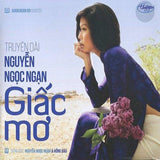 Nguyen Ngoc Ngan - Giac Mo - Part 1 - 5 CDs Audio Book