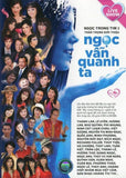 DVD - Live Show Ngoc Trong Tim 3 - Ngoc Van Quanh Ta