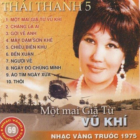 Thai Thanh 5 - Mot Mai Gia Tu Vu Khi - CD Nhac Vang Truoc 1975