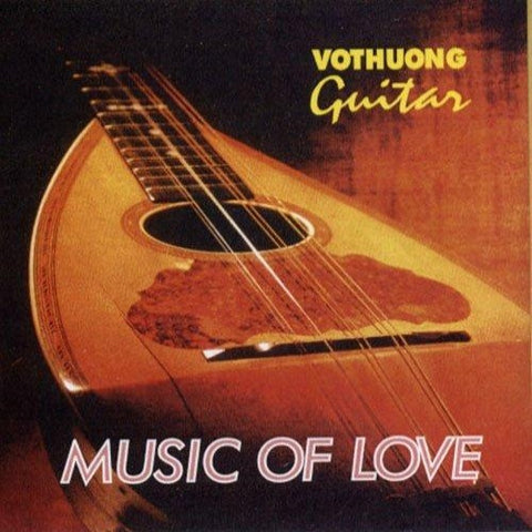 CD Vo Thuong Guitar - Music Of Love