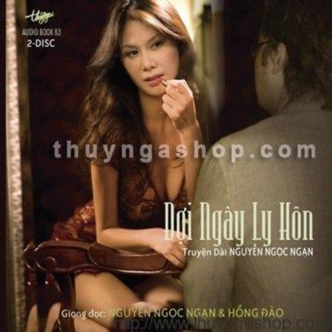 2 CD - THUY NGA - Chuyen Dai NGUYEN NGOC NGAN - Doi Ngay Ly Hon
