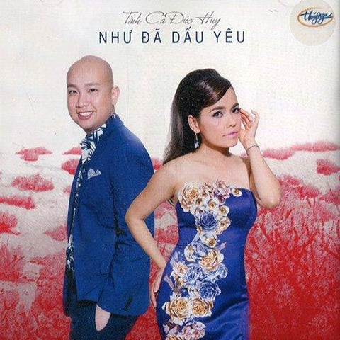 Tinh Ca Duc Huy - Nhu Da Dau Yeu - CD Thuy Nga