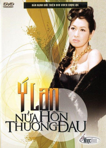 DVD - Y Lan - Nua Hon Thuong Dau