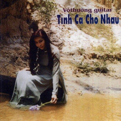 CD Vo Thuong Guitar 115 - Tinh Ca Cho Nhau