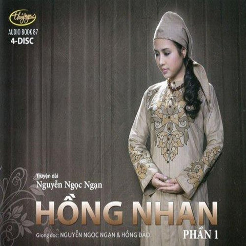 4 CDs Audio Book - Hong Nhan - Phan 1 ( Nguyen Ngoc Ngan )
