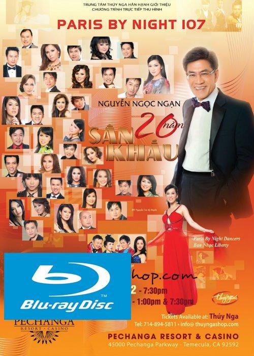 (((BLU-RAY))) PARIS BY NIGHT 107:  “Nguyễn Ngọc Ngạn – 20 Năm Sân Khấu”