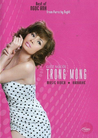 Ngoc Anh - Giet Nguoi Trong Mong - DVD Thuy Nga Karaoke + Music