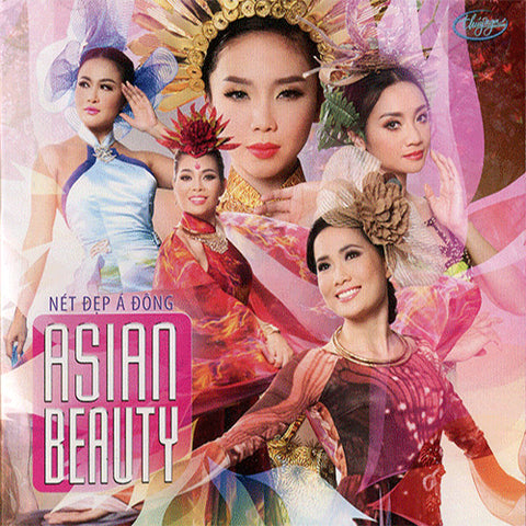 Asian Beauty - Net Dep A Dong - CD Thuy Nga