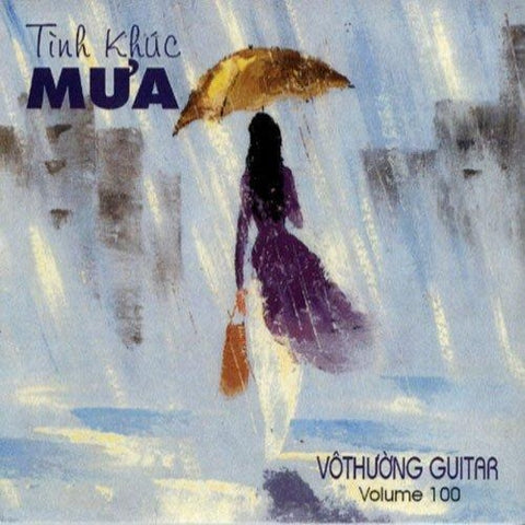 CD Vo Thuong Guitar 100 - Tinh Khuc Mua