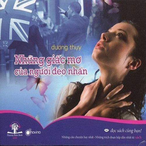 Nhung Giac Mo Cua Nguoi Deo Nhan - CD Audio Book