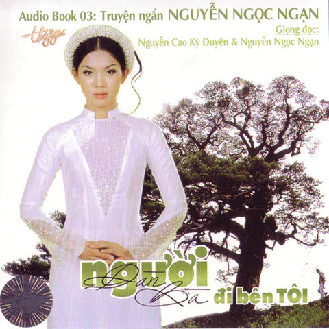 Audio Book - Nguoi Dan Ba Di Ben Toi - Giong Doc - Nguyen Ngoc Ngan
