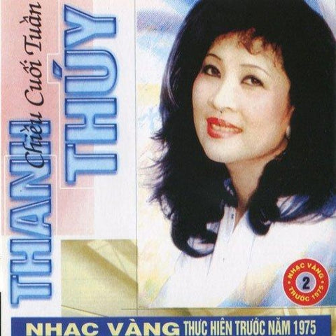 Thanh Thuy - Chieu Cuoi Tuan - CD Nhac Vang Truoc 1975