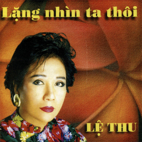 Le Thu - Lang Nhin Ta Thoi - CD