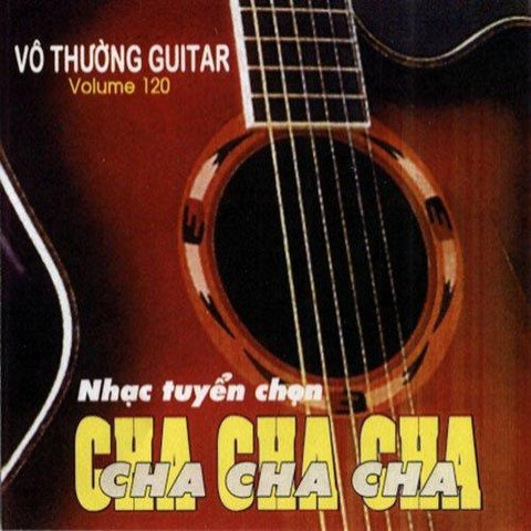 CD Vo Thuong Guitar 120 - Cha Cha Cha