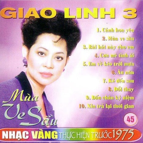Giao Linh 3 - Mua Ve Sau - CD Nhac Vang Truoc 1975