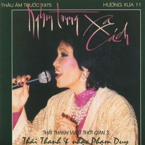 Thai Thanh 3 - Nghin Trung Xa Cach - CD Nhac Vang Truoc 1975