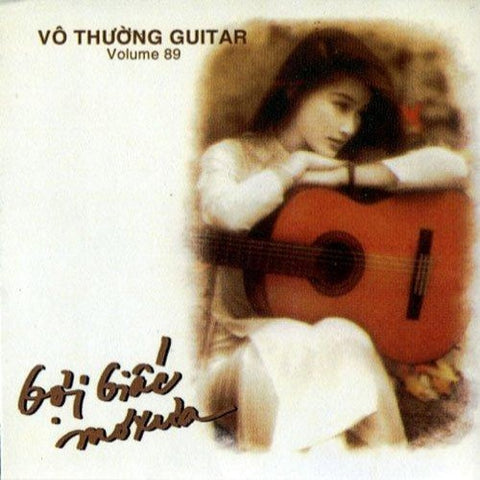 CD Vo Thuong Guitar 89 - Goi Giac Mo Xua