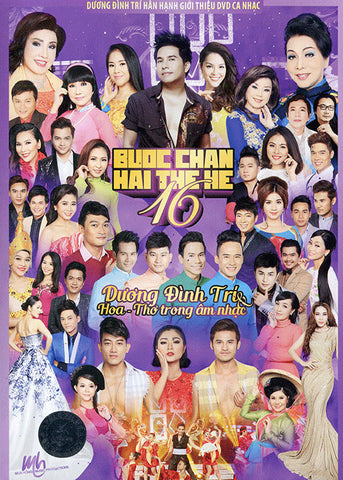 Buoc Chan Hai The He 16 - Hoa - Tho Trong Am Nhac - 2 DVDs