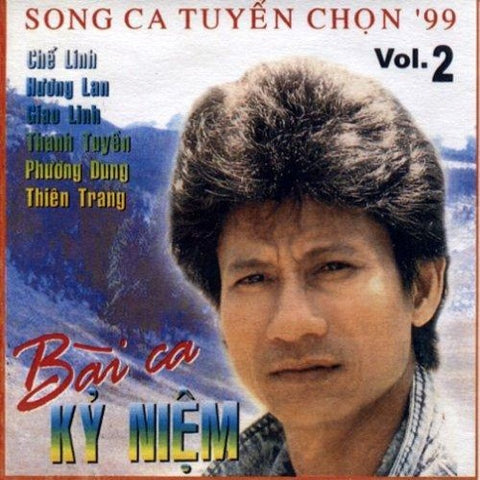 Song Ca Tuyen Chon 99 - Bai Ca Ky Niem - CD