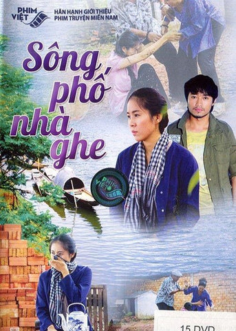 Song Pho Nha Ghe - Tron Bo 15 DVDs - Phim Mien Nam
