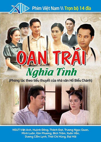 Oan Trai Nghia Tinh - Tron Bo 14 DVDs - Phim Mien Nam